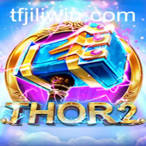 Discovering Thor2: Navigating the Epic Gaming Realm of Tfjili